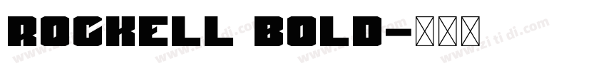 ROCKELL BOLD字体转换